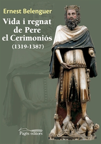 Books Frontpage Vida i regnat de Pere el Cerimoniós (1319-1387)