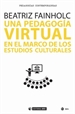 Portada del libro Una pedagogía virtual en el marco de los Estudios Culturales