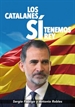 Portada del libro Los catalanes SÍ tenemos Rey: Felipe VI
