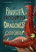 Portada del libro La fantástica enciclopedia de dragones y otras criaturas