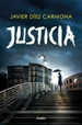 Portada del libro Justicia (Trilogía Justicia 1)