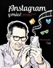 Portada del libro ¡Instagram y más! Instagram Stories, Live y vídeos