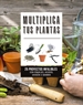 Portada del libro Multiplica tus plantas