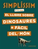 Portada del libro Simplíssim. El llibre sobre dinosaures + fàcil del món