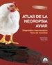 Portada del libro Atlas de la necropsia aviar: Diagnóstico macroscópico Toma de muestras. Edición actualizada