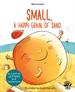 Portada del libro Small, a Happy Grain of Sand