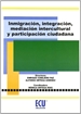 Portada del libro Inmigración, integración, mediación intercultural y participación ciudadana