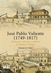 Portada del libro José Pablo Valiente (1749-1817). Ilustración, reformas y realismo en España y América.