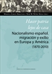 Portada del libro Hacer patria lejos de casa. Nacionalismo español, migración y exilio en Europa y América (1870-2010)