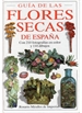 Portada del libro Guia De Las Flores Secas De España