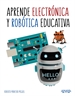 Portada del libro Aprende electrónica y robótica educativa