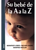 Portada del libro Su Bebe De La A A La Z