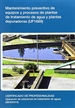 Portada del libro Mantenimiento preventivo de equipos y procesos de plantas de tratamiento de agua y plantas depuradoras (UF1669)