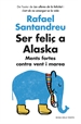 Portada del libro Ser feliç a Alaska
