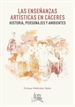 Portada del libro Las enseñanzas artísticas en Cáceres: Historia, personajes y ambientes