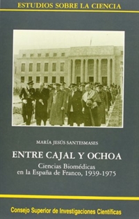 Portada del libro Entre Cajal y Ochoa