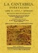 Portada del libro La Cantabria: disertacion sobre el sitio y extension que tuvo en tiempos de los romanos