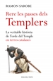 Portada del libro Rere les passes dels templers