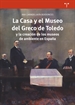 Portada del libro La Casa y el Museo del Greco de Toledo y la creación de los museos de ambiente en España