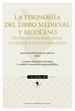 Portada del libro La fisonomía del libro medieval y moderno: entre la funcionalidad, la estética y la información