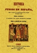 Portada del libro Historia de los Judios en España desde los tiempos de su establecimiento hasta principios del presente siglo.
