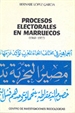 Portada del libro Procesos electorales en Marruecos (1960-1977)