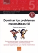 Portada del libro Dominar los problemas matemáticos (5)