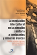 Portada del libro La mediación intercultural en la atencion sanitaria a inmigrantes y minorías étnicas