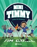 Portada del libro Mini Timmy, 14. ¡Hora de celebrar!