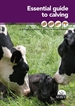 Portada del libro Essential guide to calving