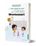 Portada del libro Las 100 reglas de oro del método Montessori