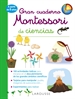 Portada del libro Gran cuaderno Montessori de ciencias