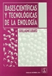 Portada del libro Bases científicas y tecnológicas de la enología
