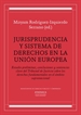 Portada del libro Jurisprudencia y sistema de derechos en la Unión Europea