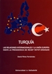 Portada del libro Turquía. Las Relaciones Internacionales Y La Unión Europea Hasta La Presidencia De Recep Tayyip Erdogan