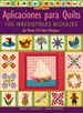 Portada del libro Aplicaciones Para Quilts. 100 Irresistibles Bloques