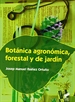 Portada del libro Botánica agronómica, forestal y de jardín