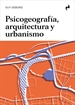 Portada del libro Psicogeografía, Arquitectura Y Urbanismo