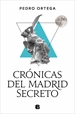 Portada del libro Crónicas del Madrid secreto