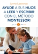 Portada del libro Ayude a sus hijos a leer y escribir con el método Montessori