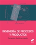 Portada del libro Ingenieri&#x00301;a de procesos y productos