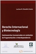 Portada del libro Derecho internacional y Biotecnología. Controversias transversales en contextos de fragmentación e interdependencia.