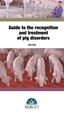 Portada del libro Guide to the recognition and treatment of pig disorders