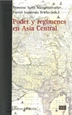 Portada del libro Poder Y Regimenes En Asia Central