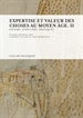 Portada del libro Expertise et valeur des choses au Moyen Âge. II