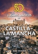 Portada del libro 50 lugares mágicos de Castilla-La Mancha
