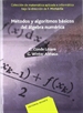 Portada del libro Métodos y algoritmos básicos del álgebra numérica