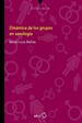 Portada del libro Dinámica de los grupos en sexología