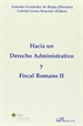 Portada del libro Hacia un derecho administrativo y fiscal romano