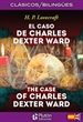 Portada del libro El caso de Charles Dexter Ward / The Case of Charles Dexter Ward